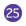 25